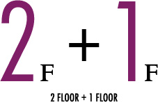 2 FLOOR + 1 FLOOR